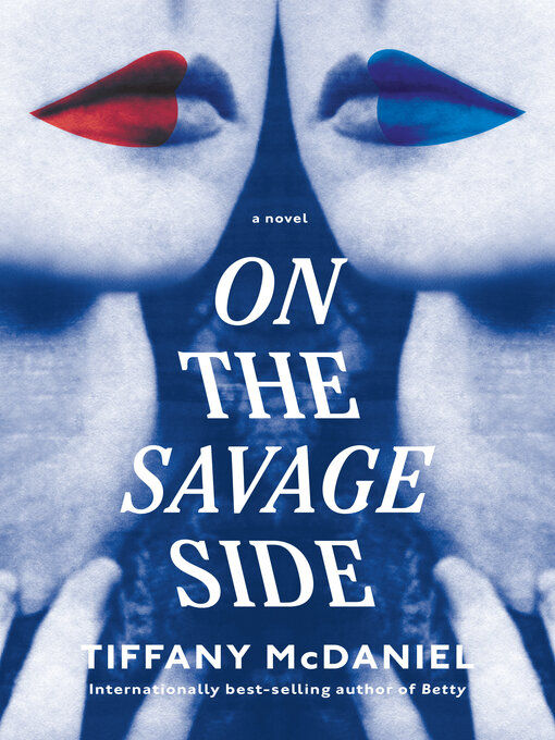 Title details for On the Savage Side by Tiffany McDaniel - Available